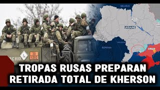 🔴ULTIMA HORA : Ucrania Confirma que Tropas Rusas Preparan su Retirada Total de Jersón
