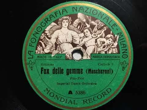 Imperial Dance Orchestra, Fox delle gemme, Foxtrot, Milano, 1927