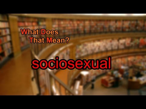 What does sociosexual mean?