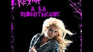 Ke$ha - A La Discotheque