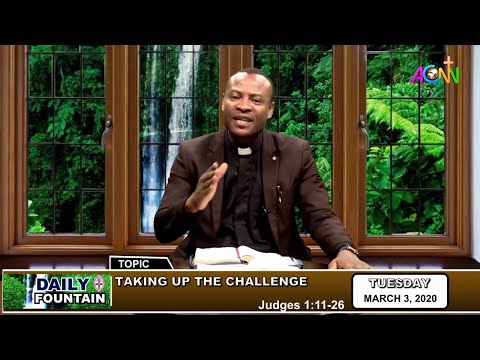 DAILY FOUNTAIN DEVOTIONAL FOR MARCH 3, 2020 - THE REV'D CANON NELSON T. AKINWANDE