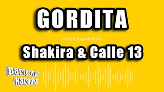 Shakira &amp; Calle 13 - Gordita (Versión Karaoke)
