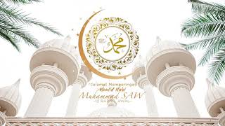 Download lagu MEMPERINGATI MAULID NABI MUHAMMAD SHALALLAHU ALAIHI WASSALAM  12 RABIUL AWAL 1443 H mp3