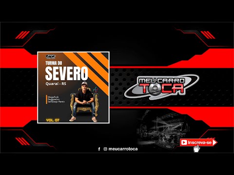 🔴 Turma do Severo Vol 07 Quarai RS - TumDum - Sertanejo Remix @djrodrigocampos