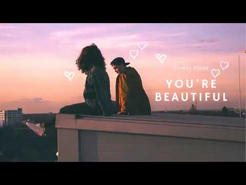 Vietsub | You're Beautiful - James Blunt | Lyrics Video