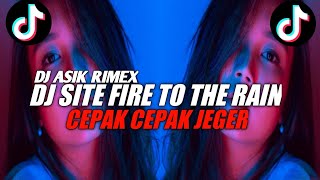 Download lagu DJ SET FIRE TO THE RAIN X PAK CEPAK CEPAK JEDER TERBARU 2021🎶DJ TIK TOK TERBARU 2021 mp3