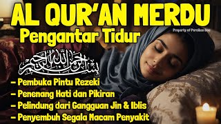 Download lagu Bacaan Al Quran Pengantar Tidur Surat Al Mulk, Al Kahfi, Ar Rahman Penenang Hati dan Pikiran Cemas mp3