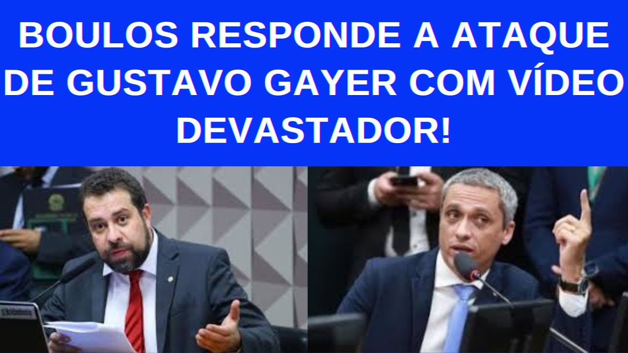 PIOR VÍDEO PARA A INFAME CARREIRA DE GUSTAVO GAYER! ATAQUE A  BOULOS TEM RESPOSTA FUMINANTE!
