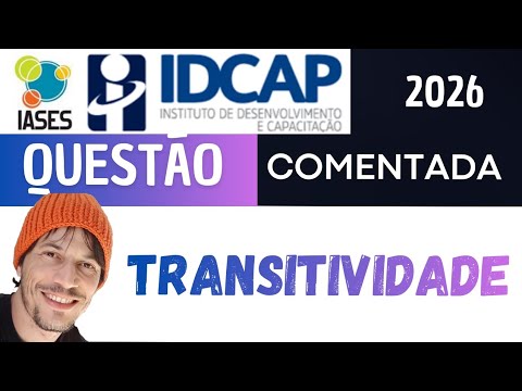 Solved Question | Transitivity | IASES | IDCAP | 2026 | Portuguese Language