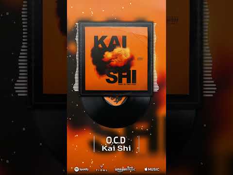 OCD | KAI SHI - Oswin Benjamin, Chris Rivers, Denzil Porter (prod. Tony Choc)