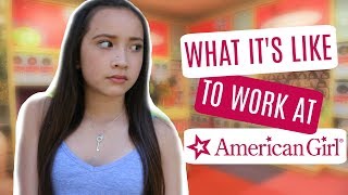 WHAT IT'S LIKE TO WORK AT AMERICAN GIRL