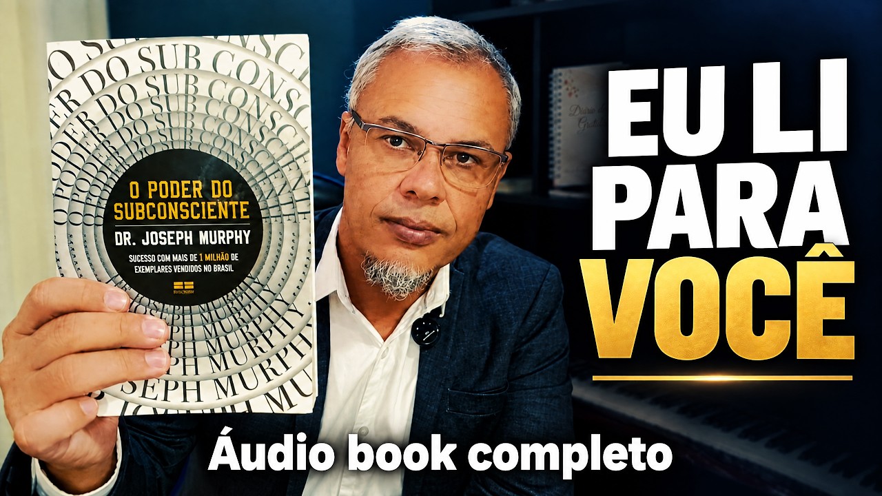 O PODER DO SUBCONSCIENTE (Dr. Joseph Murphy) Audiobook Completo - Áudio livro