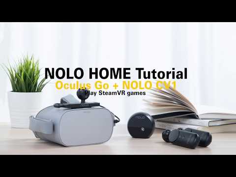 NOLO HOME Streaming Software Tutorial for Oculus Go