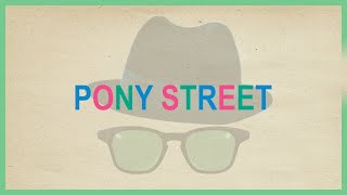 Pony Street