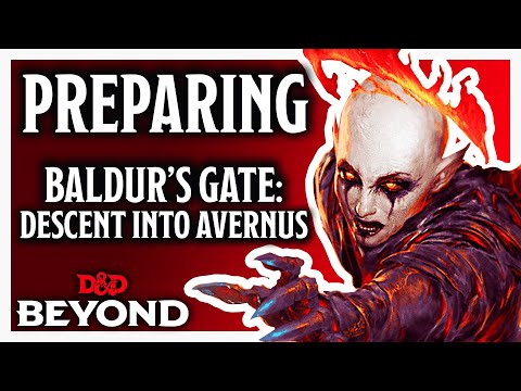 Preparing for 'Baldur's Gate: Descent into Avernus'