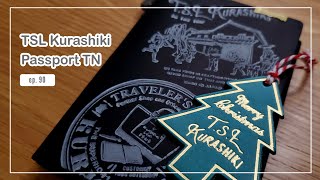 TSL Kurashiki Custom Passport TN | 21 mins | ep. 90
