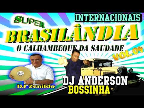 BRASILANDIA VOL 04 INTERNACIONAL   DJ ANDERSON BOSSINHA