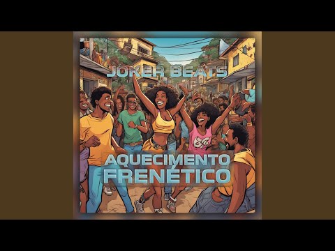 Aquecimento Frenético