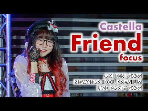 Castella (Friend focus) - Full Stage [2022.01.09 AKI FEST 2022] 4K