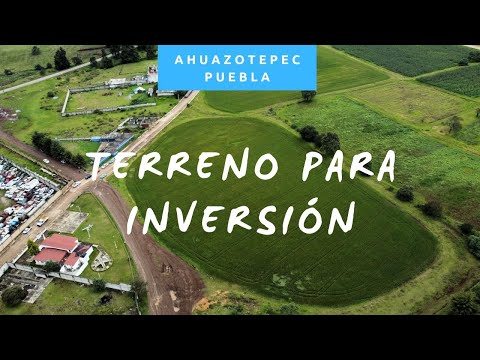 TERRENO PLANO EN ENTRADA DE AHUAZOTEPEC, PUEBLA