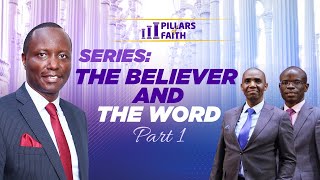 NAVIGATING THE BELIEVER&#39;S JOURNEY WITH THE WORD || PILLARS OF FAITH