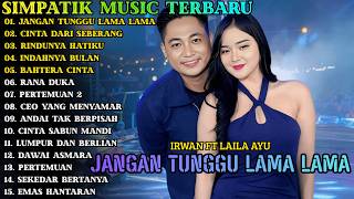 Download lagu JANGAN TUNGGU LAMA LAMA - CINTA DARI SEBERANG | SIMPATIK MUSIC | SIMPATIK MUSIC FULL ALBUM 2026 mp3 Download lagu JANGAN TUNGGU LAMA LAMA - CINTA DARI SEBERANG | SIMPATIK MUSIC | SIMPATIK MUSIC FULL ALBUM 2026 mp3