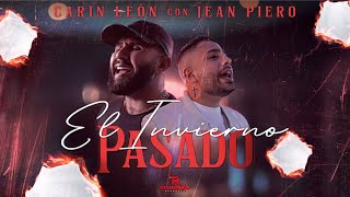 Carin Leon & Jean Piero  -El Invierno Pasado (Video Oficial)