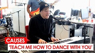 Causes - &#39;Teach Me How To Dance With You&#39; (live bij Q-music)