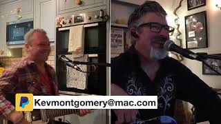 Kevin Montgomery-Live from my dining room-Special guests Sean Snook and Robert Reynolds-webcast #4