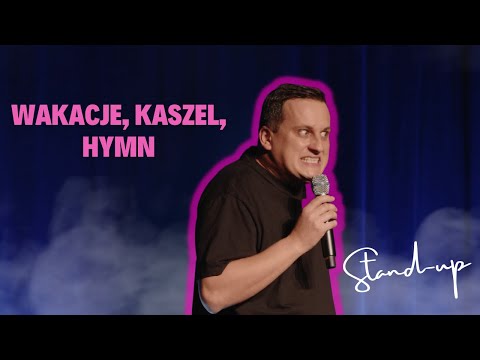 Paweł Chałupka - Wakacje, kaszel, hymn (Stand-up)