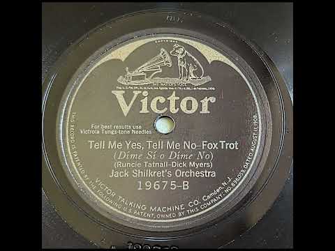 Jack Shilkret's Orchestra - Tell Me Yes, Tell Me No