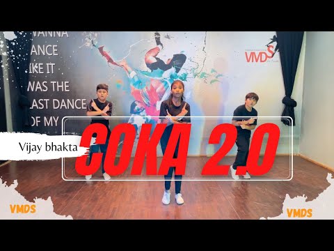Coka 2.0 Dance Video | Hip Hop Choreography | VMDS