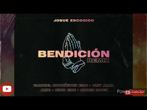 Josue Escogido Feat. Gabriel Rodriguez EMC, Omy Alka, Abdi, Niko Eme & Ander Bock - Bendición Remix