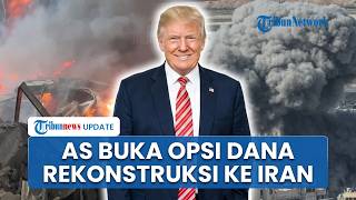 Terkuak Salah Satu Poin Negosiasi Iran, AS Buka Opsi Beri Dana Rekonstruksi Senilai 300 Miliar USD