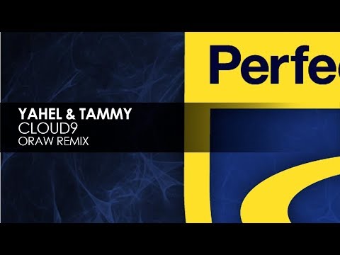 Yahel & Tammy - Cloud9 (Oraw Remix)