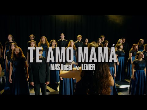 Lenier x MAS Vocal - Te Amo Mamá (Video Oficial)