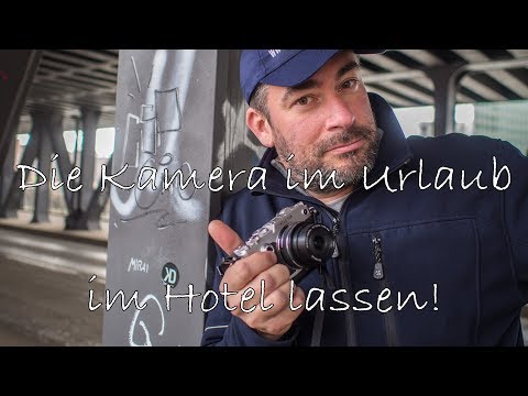 Kamera im Urlaub auf dem Hotelzimmer lassen!?