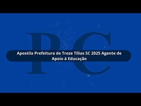 Apostila Prefeitura de Treze Tílias SC 2025 Agente de Apoio à Educação