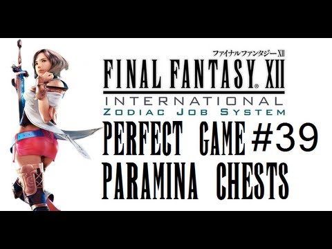 Final Fantasy XII IZJS Perfect Game Part 39 - Paramina Rift Ability Chests