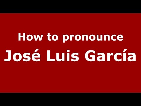 How to pronounce José Luis García (Spanish/Argentina) - PronounceNames.com