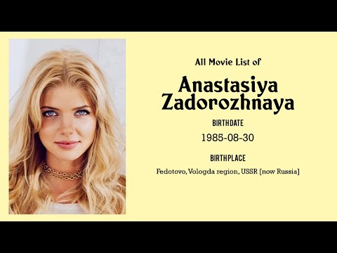 Anastasiya Zadorozhnaya Movies list Anastasiya Zadorozhnaya| Filmography of Anastasiya Zadorozhnaya