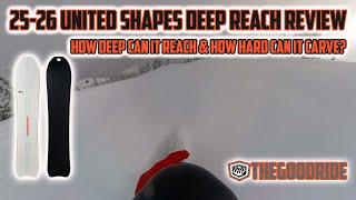 United Shapes Deep Reach Snowboard Review