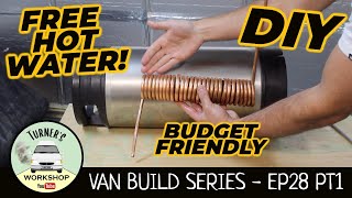 Campervan Hot Water System using beer keg! - Van Build Series - Episode 28 - Part 1