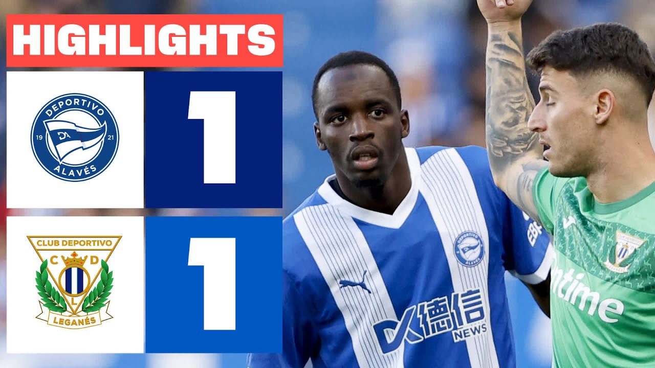 Deportivo Alavés vs Leganés Highlights