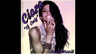 Ciara - If Only (New Music 2011)