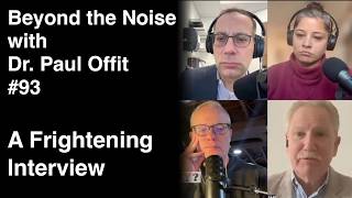 Beyond the Noise #93: A frightening interview