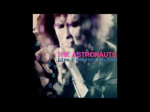 The Astronauts - Live at the Weavers Arms, London (1998)