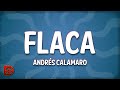 Andrés Calamaro - Flaca (Letra/Lyrics)