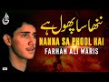 Farhan Ali Waris Nanna Sa Phool Hai 2002