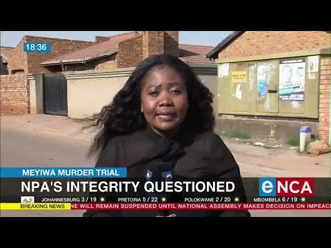 Meyiwa Murder Trial NPA's integrity questioned